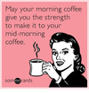 may-your-morning-coffee-give-you-the-strength-to-make-39789081.png